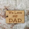 We Love Dad Rectangle Keyring