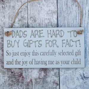Dad's Are Hard To Buy Gifts Funny Plaque