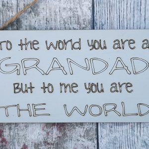 To The World Grandad Plaque
